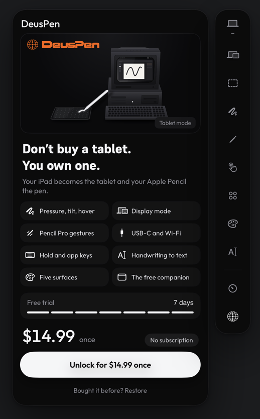 The Deus XT panel in the iPad side rail, with Bought it before? Restore under the price